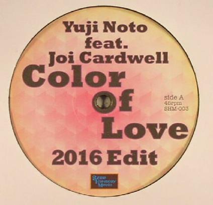 Yuji Noto - Color of Love 2016 Edit ep - Vinile LP