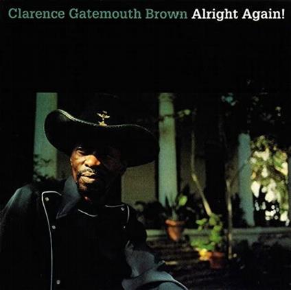 Alright Again! - Vinile LP di Clarence Gatemouth Brown