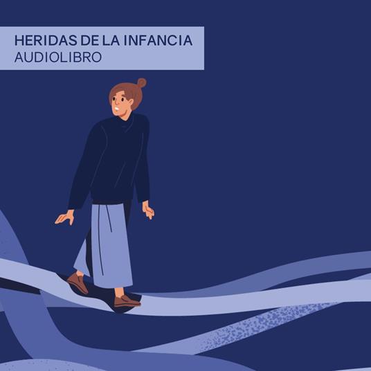 Heridas de la infancia