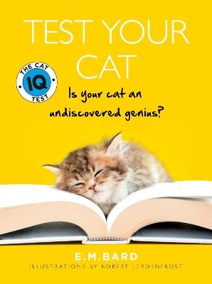 Test Your Cat: The Cat Iq Test - E. M. Bard - cover