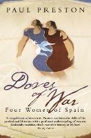 Doves of War: Four Women of Spain - Paul Preston - cover