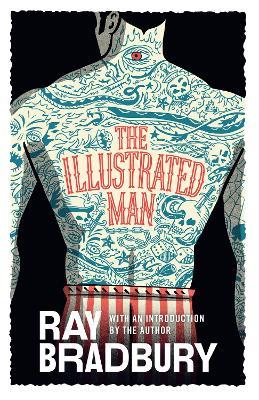 The Illustrated Man - Ray Bradbury - cover