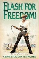 Flash for Freedom! - George MacDonald Fraser - cover