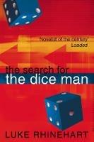 The Search for the Dice Man - Luke Rhinehart - cover