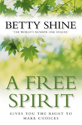 A Free Spirit - Betty Shine - cover