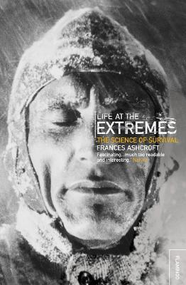 Life at the Extremes - Frances Ashcroft - cover