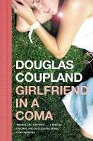 Girlfriend in a Coma - Douglas Coupland - cover