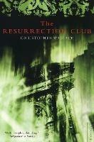 The Resurrection Club - Christopher Wallace - cover