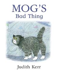Mog’s Bad Thing