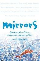 Mirrors: Sparkling New Stories from Prize-Winning Authors - cover