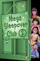 Mega Sleepover 2 - Rose Impey,Narinder Dhami - cover