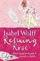 Rescuing Rose - Isabel Wolff - cover