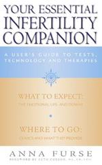 Your Essential Infertility Companion: New Edition of the Bestselling, Authoritative Guide