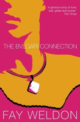 The Bulgari Connection - Fay Weldon - cover
