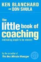 The Little Book of Coaching - Kenneth Blanchard,Don Shula - cover