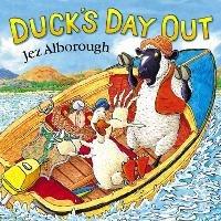 Duck's Day Out - Jez Alborough - cover