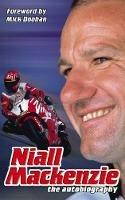 Niall Mackenzie: The Autobiography - Niall Mackenzie - cover