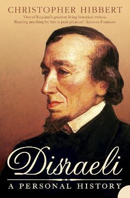 Disraeli: A Personal History - Christopher Hibbert - cover