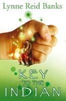 The Key to the Indian - Lynne Reid Banks - cover