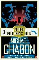 The Yiddish Policemen's Union - Michael Chabon - cover