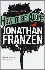 How to be Alone - Jonathan Franzen - cover