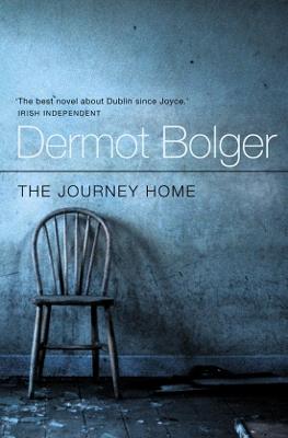 The Journey Home - Dermot Bolger - cover
