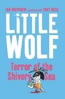 Little Wolf, Terror of the Shivery Sea - Ian Whybrow - cover