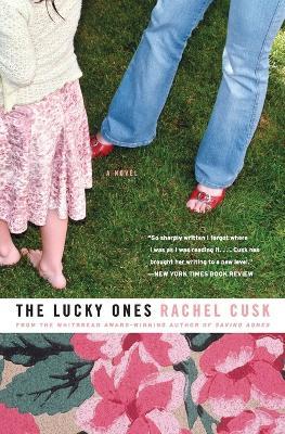 The Lucky Ones - Rachel Cusk - cover
