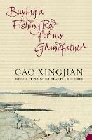 Buying a Fishing Rod for my Grandfather - Gao Xingjian - cover