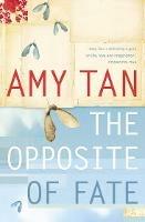 The Opposite of Fate - Amy Tan - cover