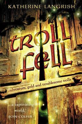 Troll Fell - Katherine Langrish - cover