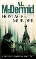 Hostage to Murder - V. L. McDermid - cover