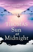 Sun at Midnight - Rosie Thomas - cover