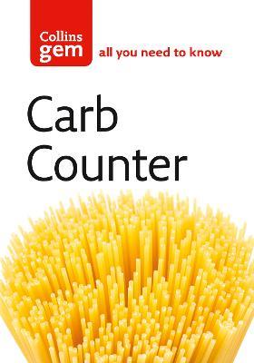 Carb Counter: A Clear Guide to Carbohydrates in Everyday Foods - cover