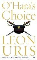 O'Hara's Choice - Leon Uris - cover