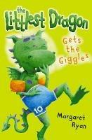The Littlest Dragon Gets the Giggles - Margaret Ryan - cover