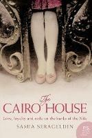 The Cairo House - Samia Serageldin - cover