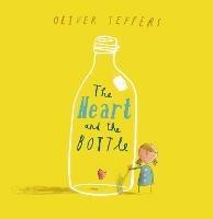 The Heart and the Bottle - Oliver Jeffers - cover