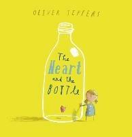 The Heart and the Bottle - Oliver Jeffers - cover