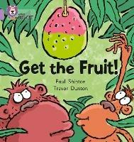 Get The Fruit: Band 00/Lilac - Paul Shipton - cover