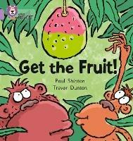 Get The Fruit: Band 00/Lilac - Paul Shipton - cover