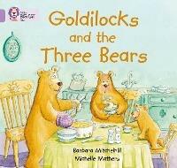 Goldilocks and the three Bears: Band 00/Lilac - Barbara Mitchelhill - cover