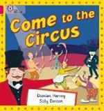 Come to the Circus: Band 01b/Pink B