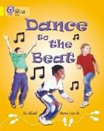 Dance to the Beat: Band 03/Yellow