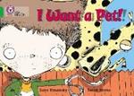 I Want a Pet!: Band 05/Green