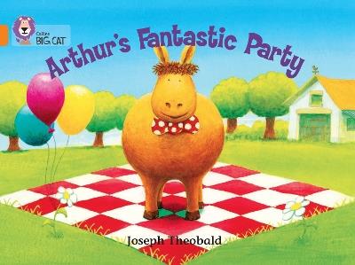 Arthur's Fantastic Party: Band 06/Orange - Joseph Theobald - cover