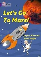Let’s Go to Mars: Band 08/Purple - Janice Marriott - cover