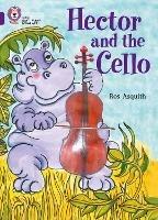 Hector and the Cello: Band 08/Purple - Ros Asquith - cover
