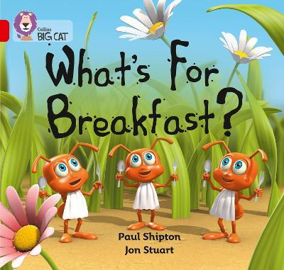 What’s For Breakfast?: Band 02b/Red B - Paul Shipton - cover