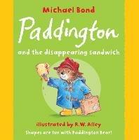 Paddington and the Disappearing Sandwich - Michael Bond - cover